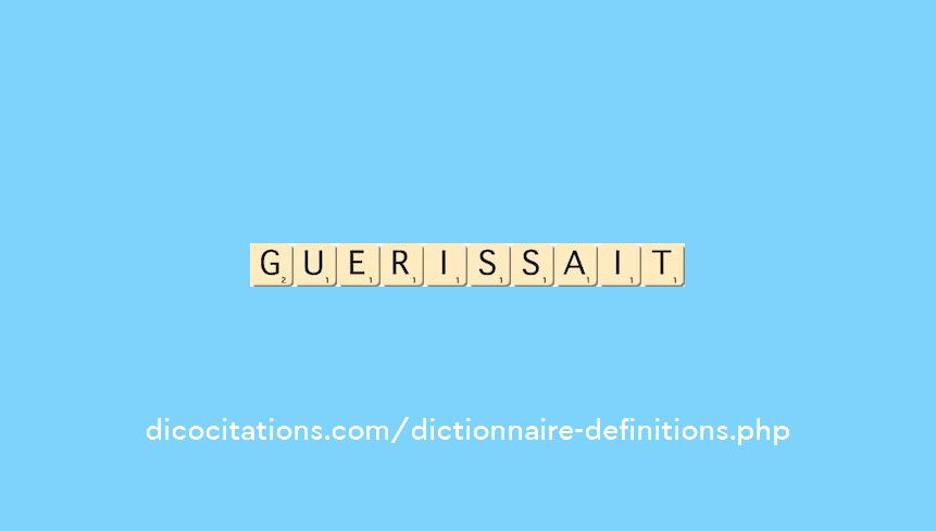 guerissait