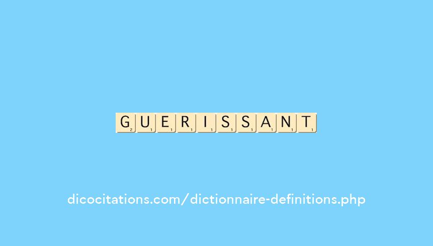 guerissant guerissant