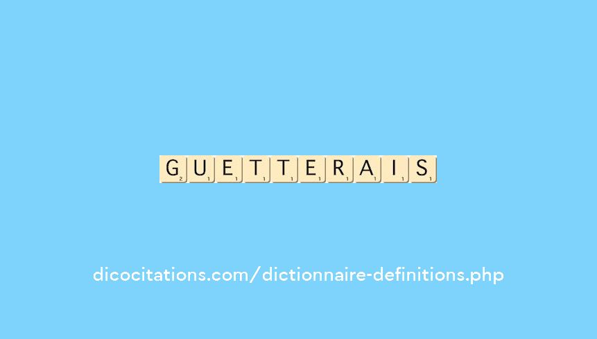 guetterais
