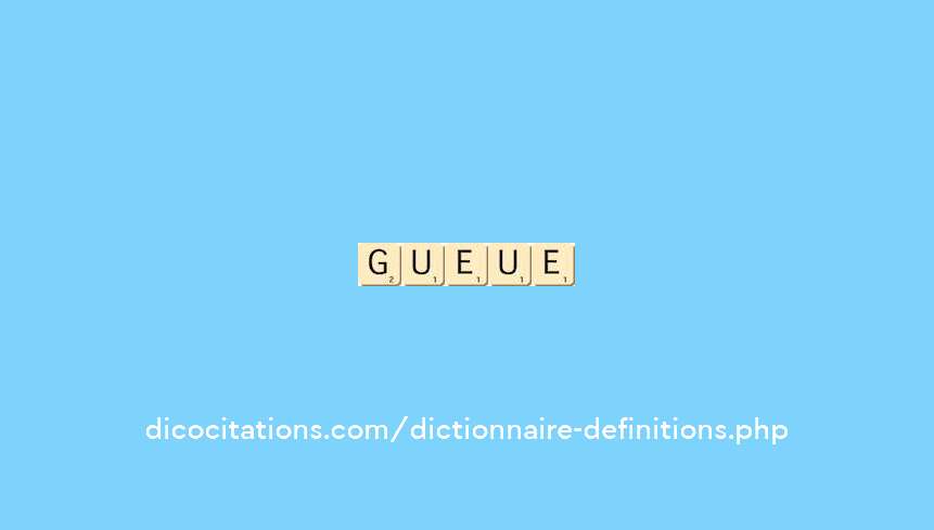 gueule