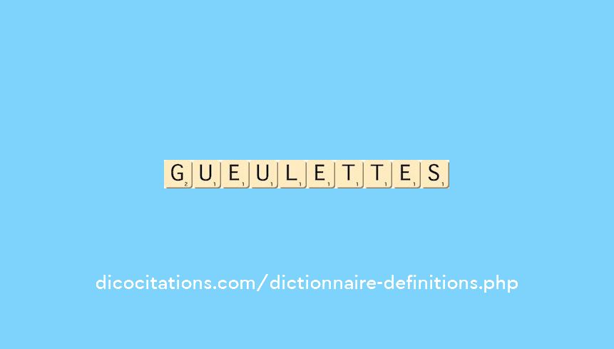 gueulettes gueulettes