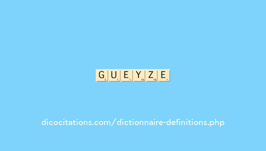 gueyze