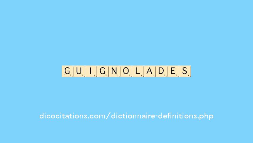 guignolades guignolades