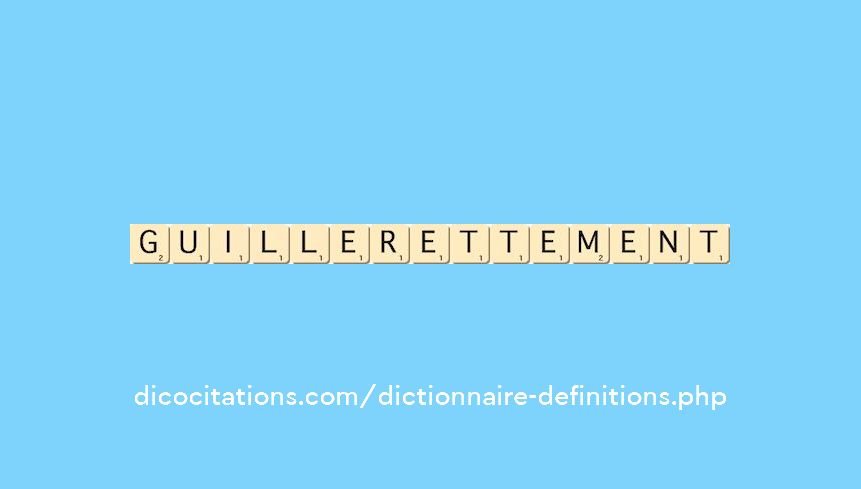 guillerettement
