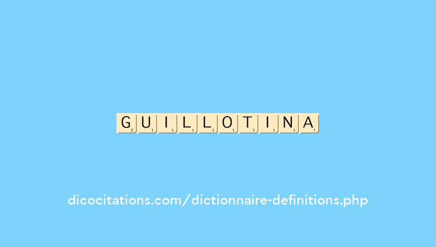 guillotina guillotina