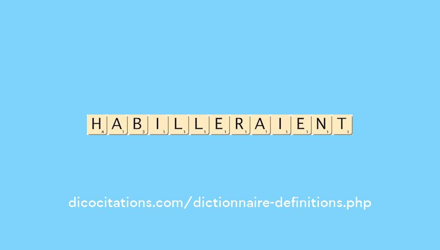 habilleraient habilleraient