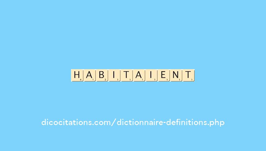 habitaient