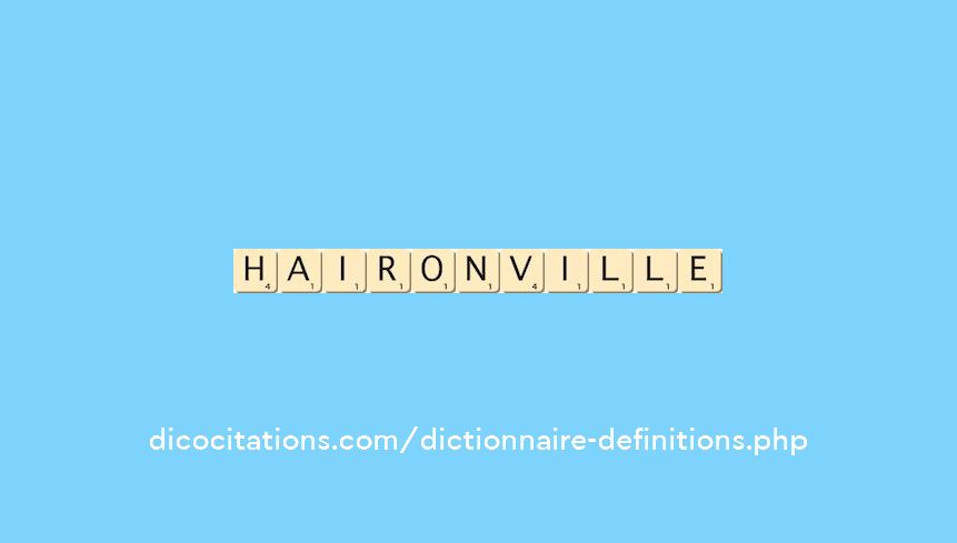 haironville