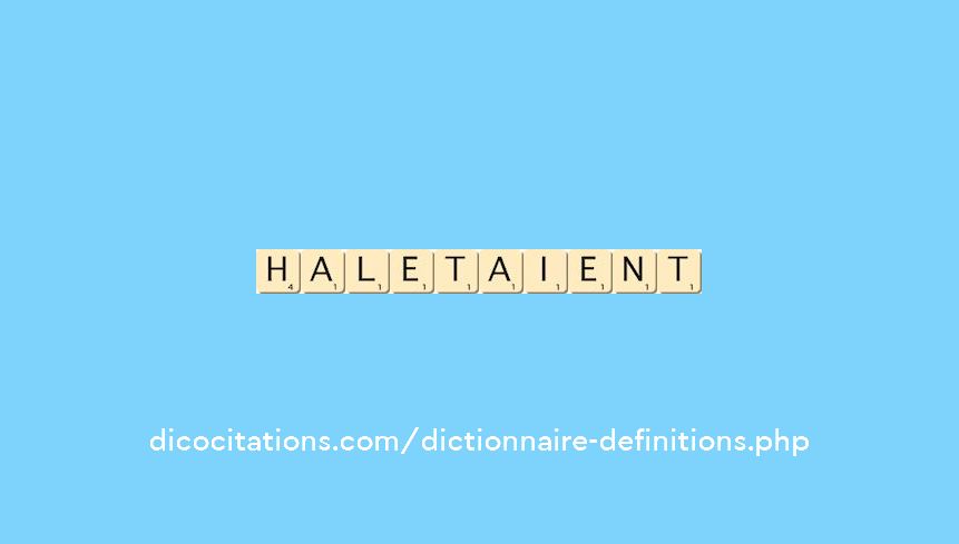 haletaient haletaient