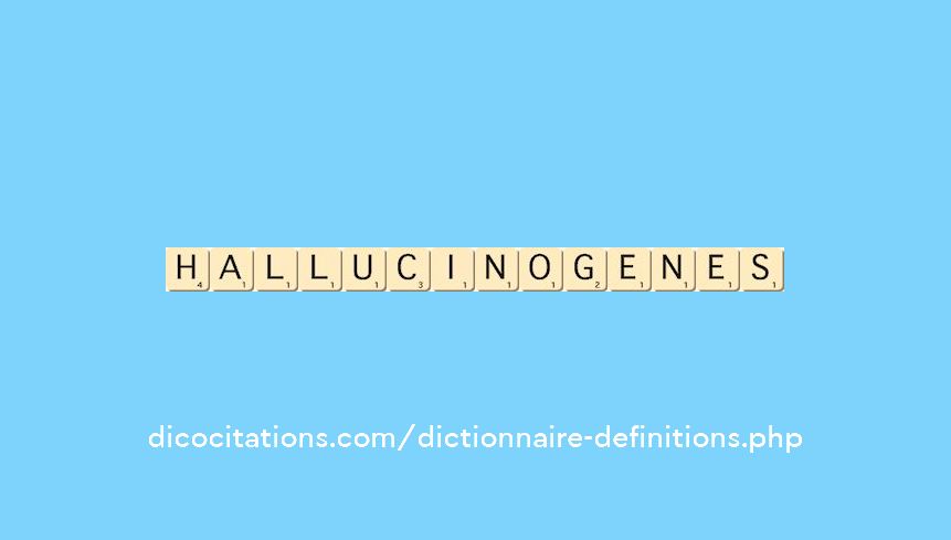 hallucinogenes hallucinogenes