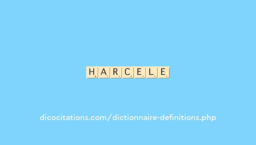harcele harcele