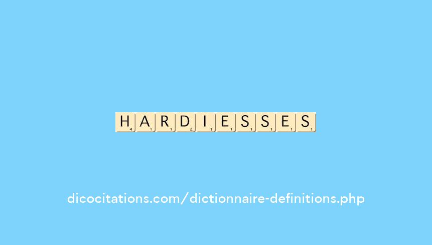 hardiesses