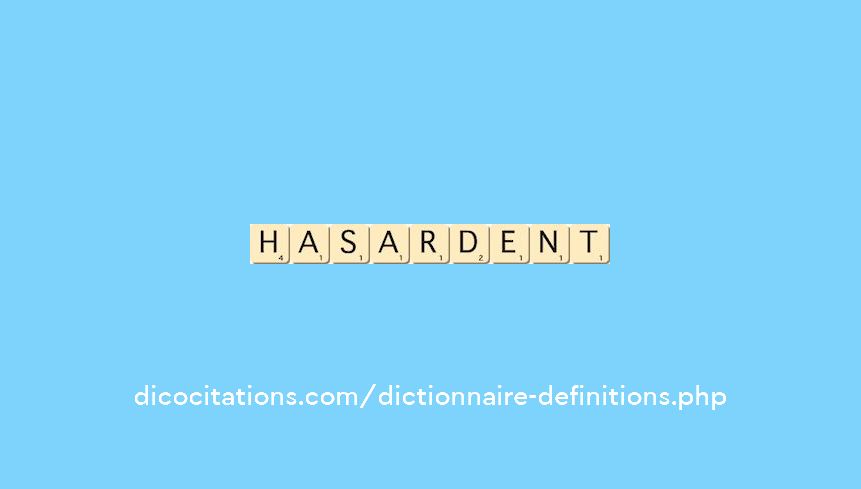 hasardent hasardent