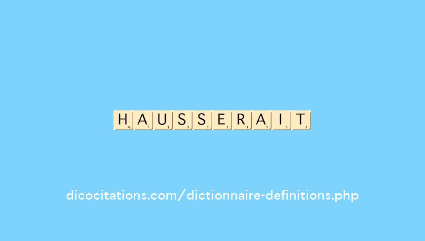 hausserait hausserait