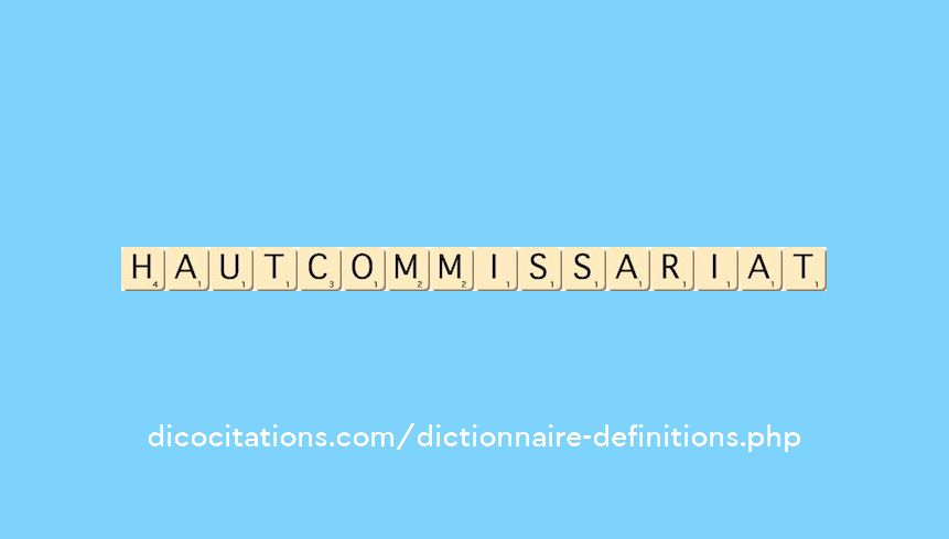 haut-commissariat haut-commissariat