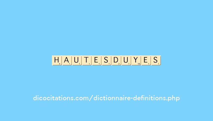 hautes-duyes