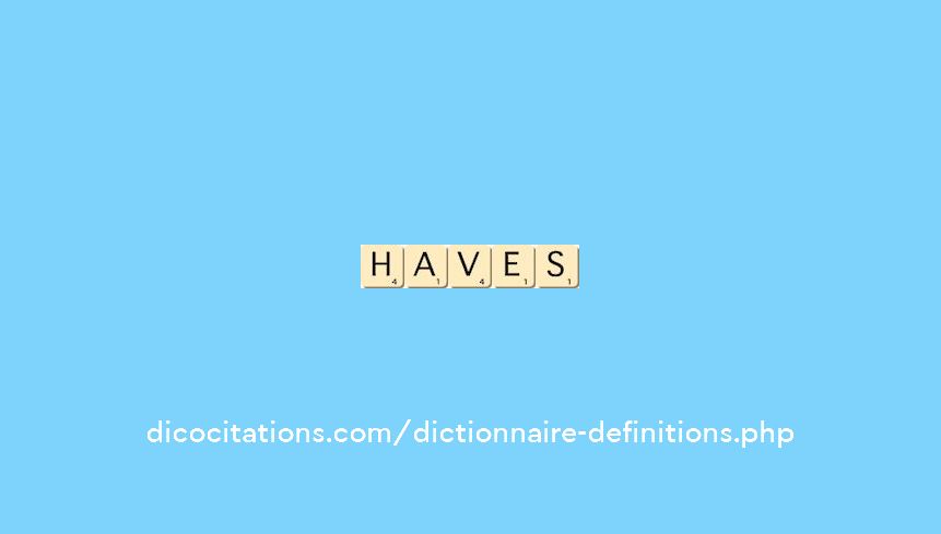 haves