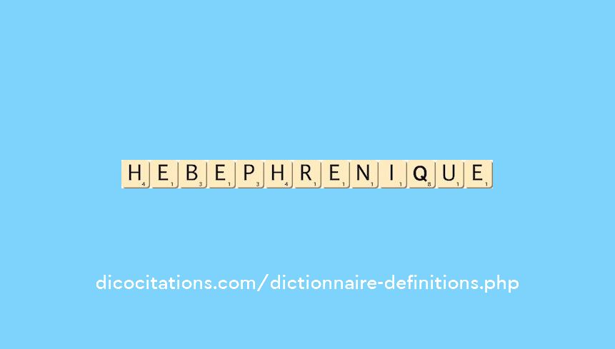 hebephrenique hebephrenique