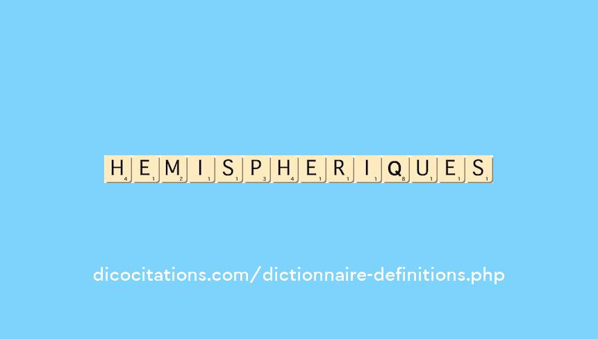 hemispheriques hemispheriques