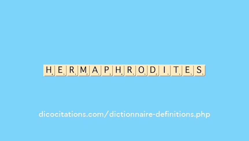 hermaphrodites hermaphrodites