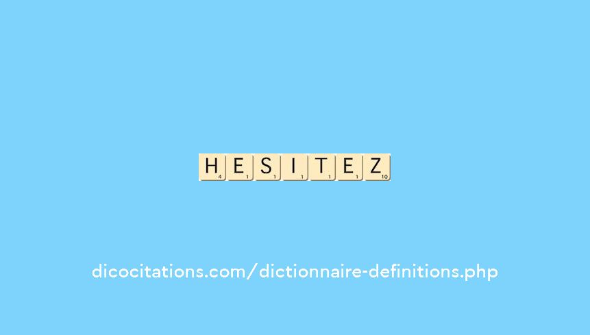 hesitez
