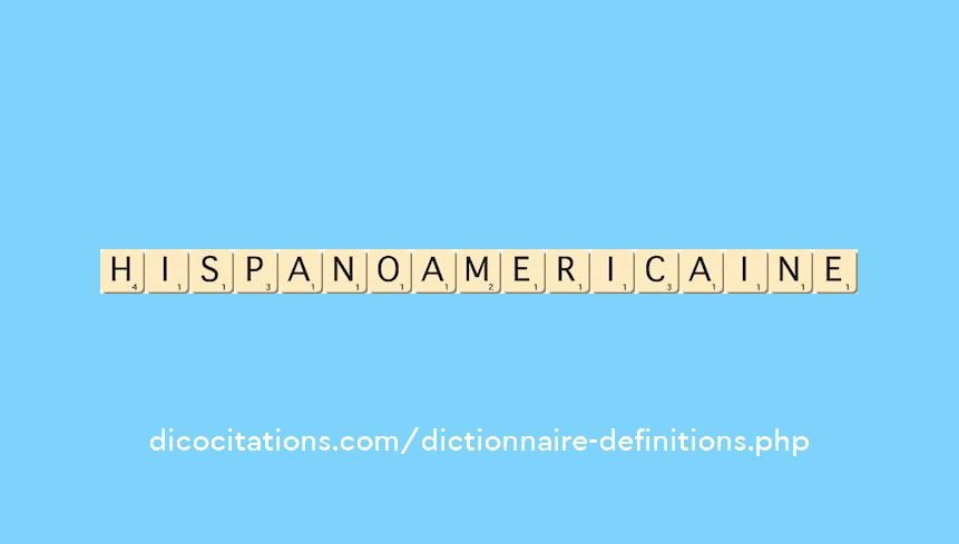 hispano-americaine