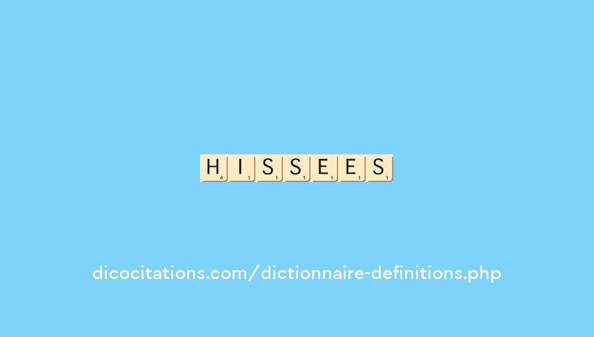 hissees hissees