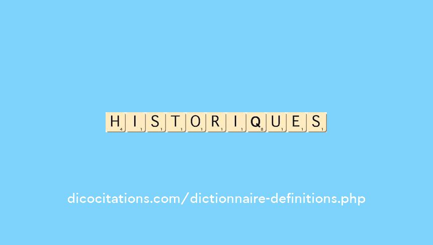 historiques historiques