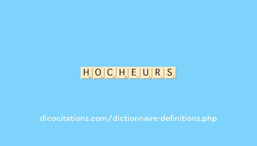 hocheurs hocheurs