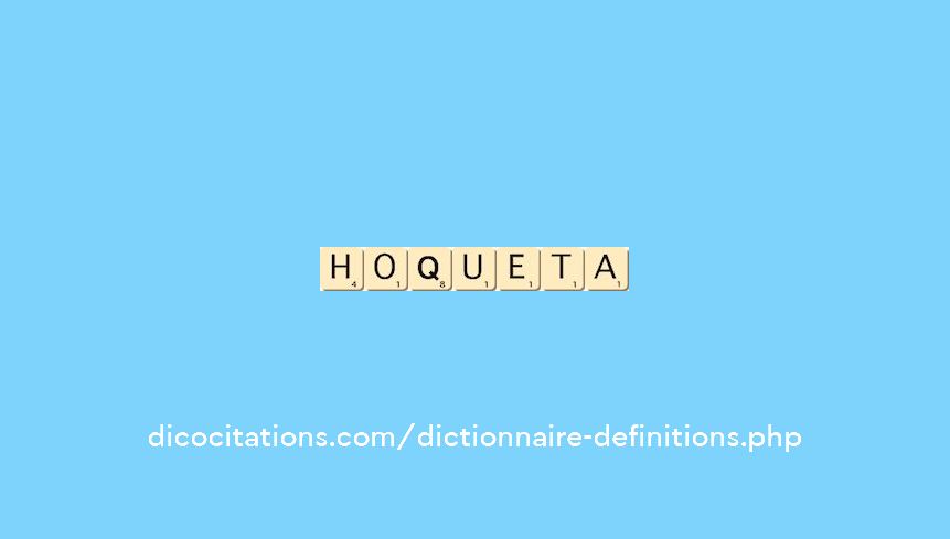 hoqueta hoqueta
