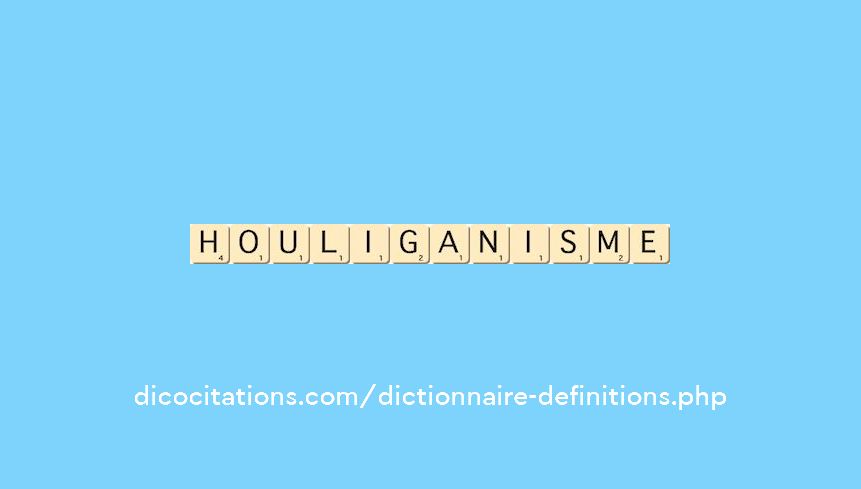 houliganisme houliganisme