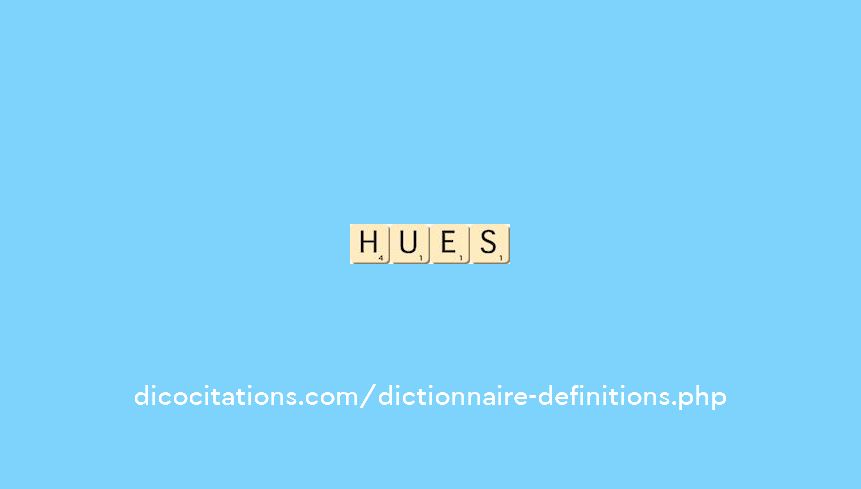hues