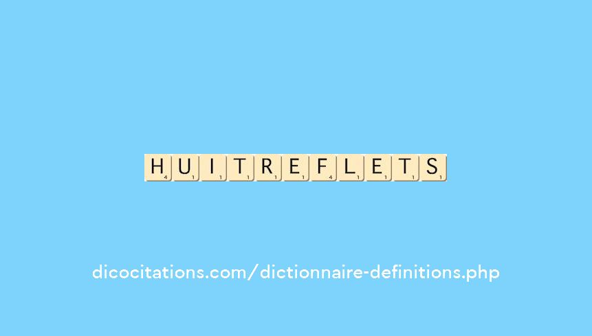 huit-reflets huit-reflets