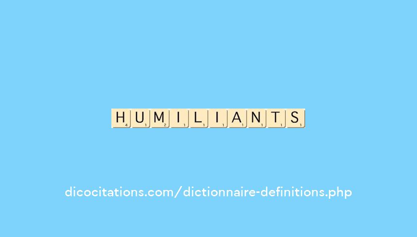humiliants
