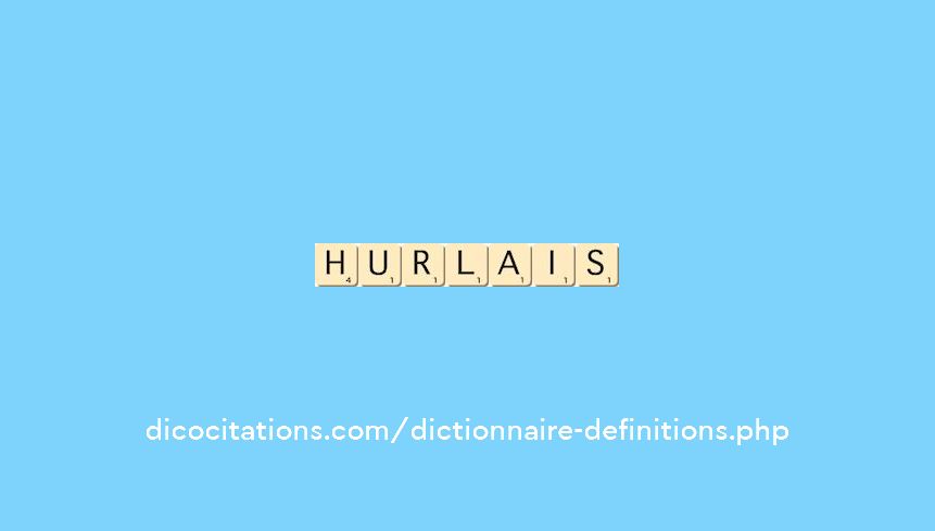 hurlais hurlais