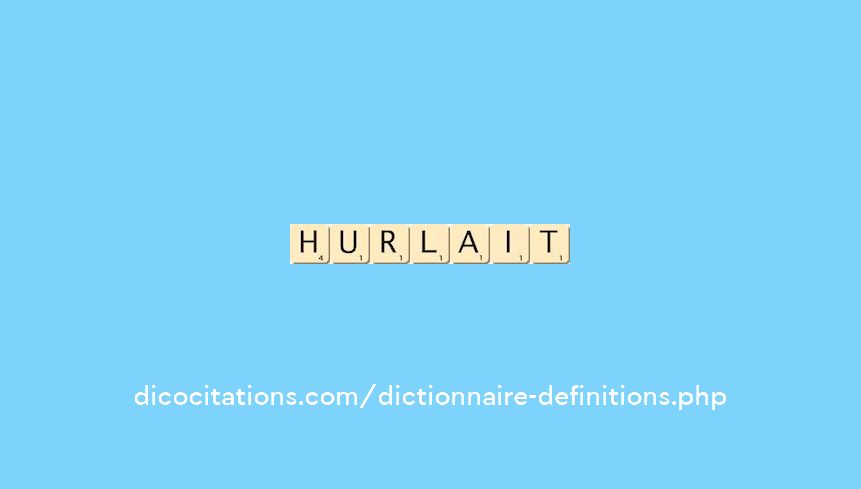 hurlait hurlait