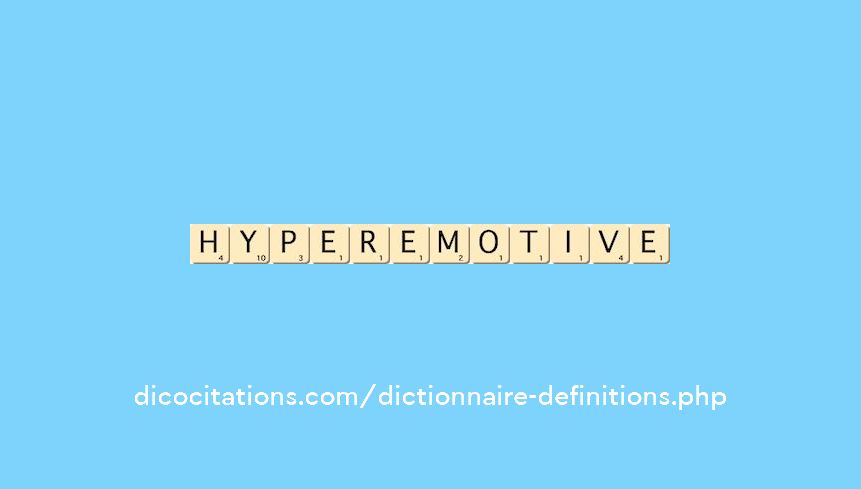 hyperemotive hyperemotive