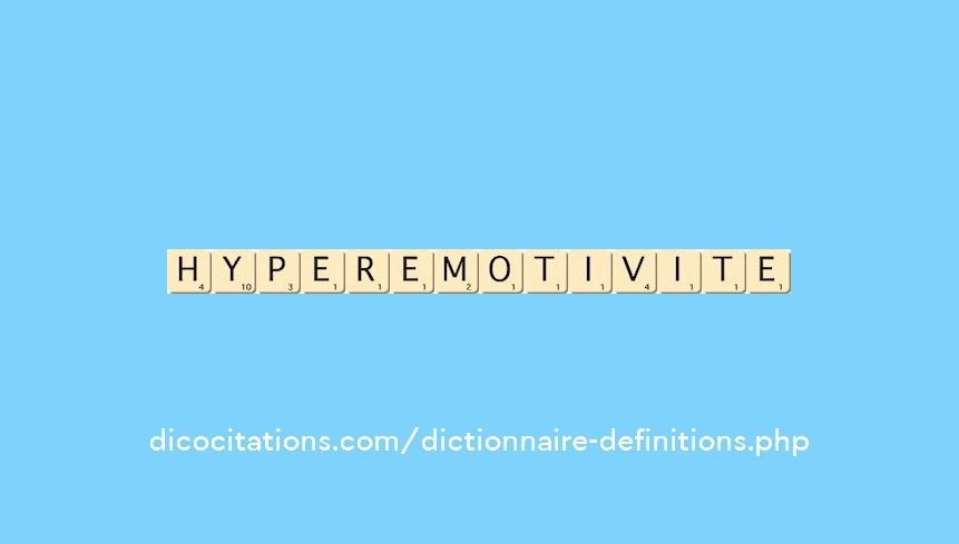 hyperemotivite