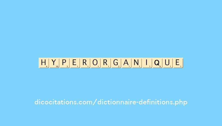 hyperorganique