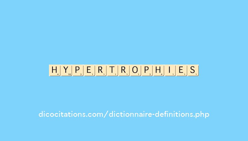 hypertrophies hypertrophies