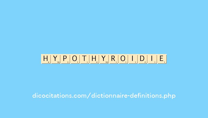 hypothyroidie hypothyroidie