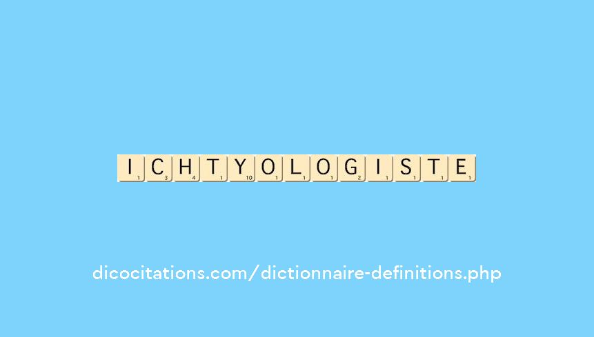 ichtyologiste
