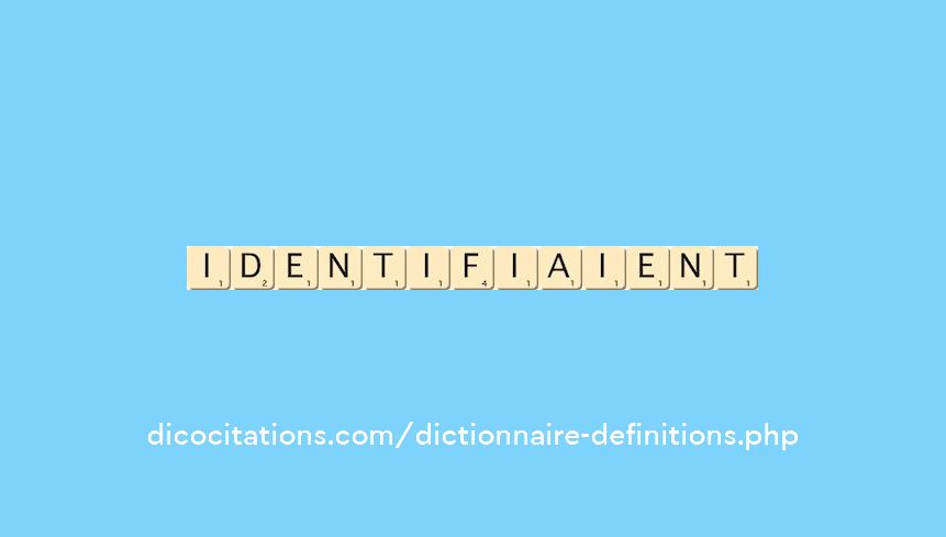 identifiaient identifiaient