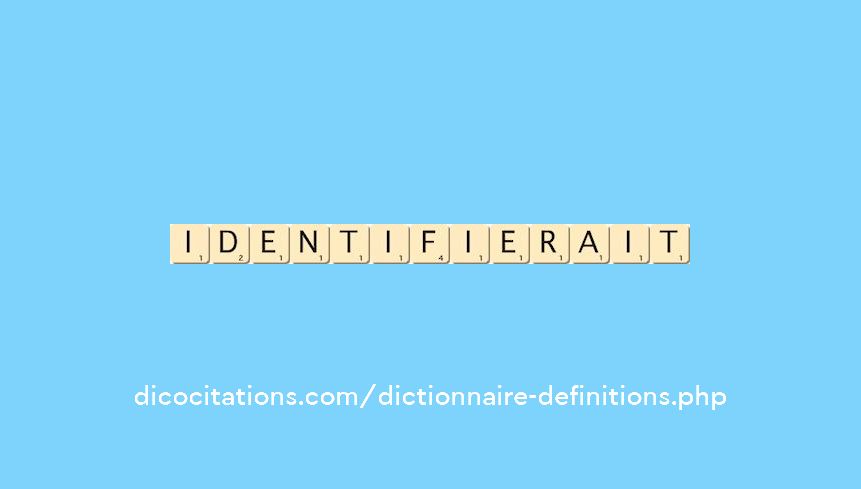identifierait identifierait