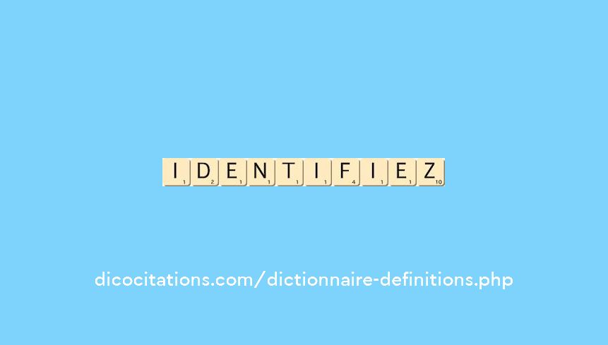 identifiez identifiez