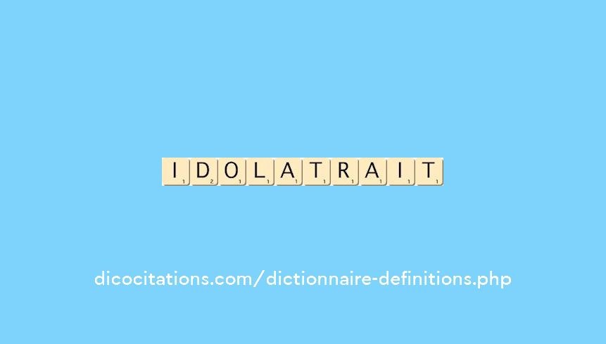 idolatrait