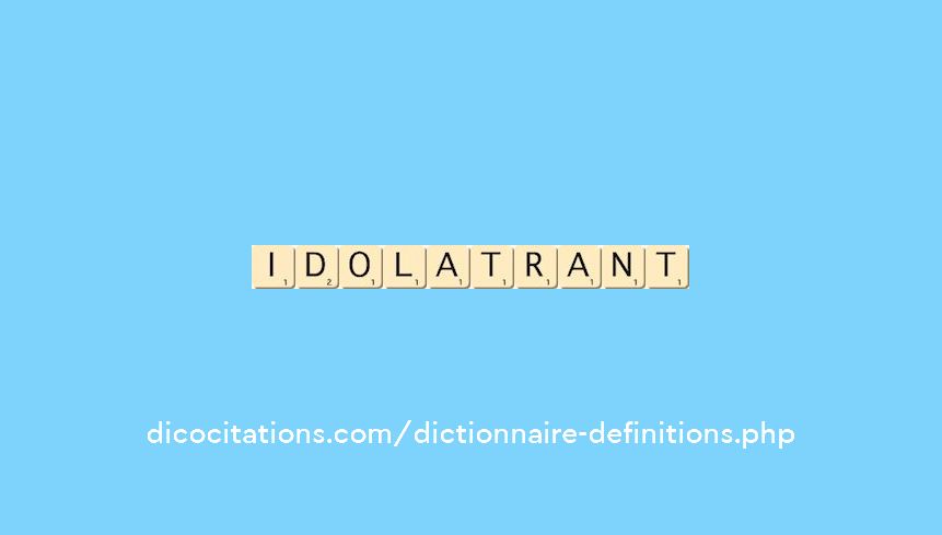 idolatrant idolatrant