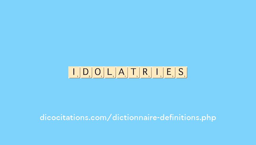 idolatries idolatries