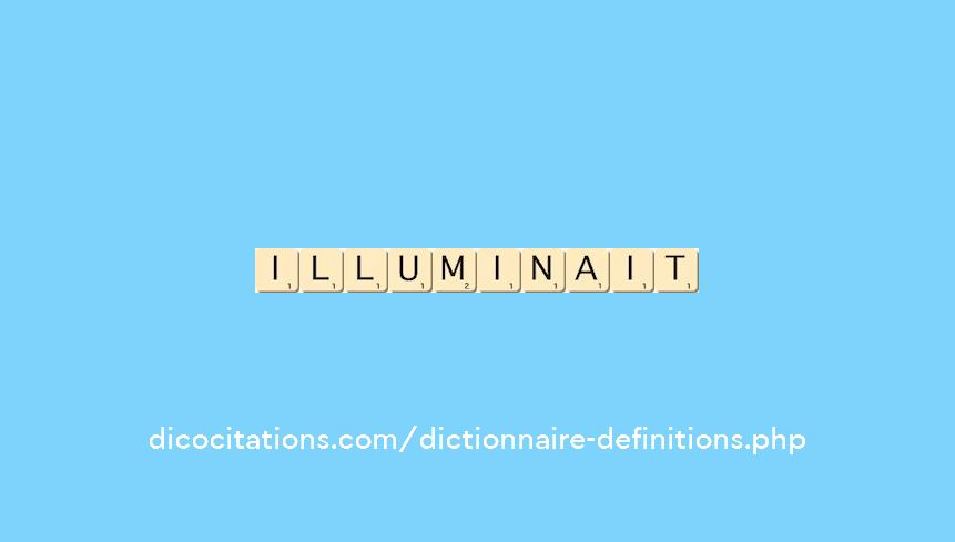 illuminait