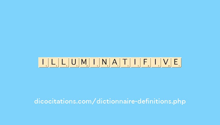 illuminatif--ive